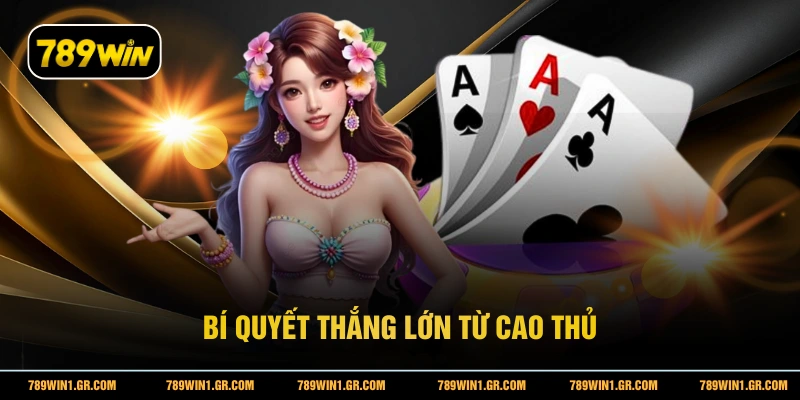 Cách Chia Bài Lấy Tứ Quý Hiệu Quả Nhất Tại 789WIN Bí quyết thắng lớn từ cao thủ