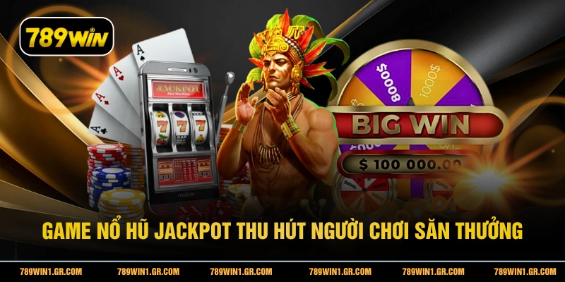 Nổ Hũ Jackpot - Sức Hấp Dẫn Không Thể Chối Từ Trong 2026 Game nổ hũ Jackpot thu hút người chơi săn thưởng